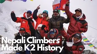 How Nepali Climbers Made K2 History in Winter!