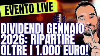 DIVIDENDI obiettivo GENNAIO 2026 oltre 1.000 euro