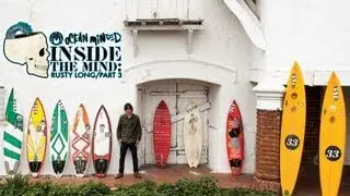 Inside the Mind: Rusty Long | Part Three