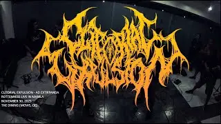 Clitorial Expulsion - Ad Extirpanda  (Rottenness Live in Manila 11302025)