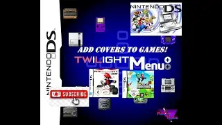 How to add Box Game Covers on the twilight Menu for Nintendo DS / DSi / 3DS.