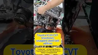 Toyota K120 CVT teardown snapped steel belt editi 2025 #Transmission #cvt  #mechanics #gearbox