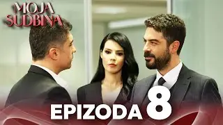 Moja Sudbina Epizoda 8 | sa prevodom | Kaderimin Yazildigi Gun
