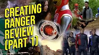 How I Found Power Rangers - The Creation of Ranger Review (Part 1)