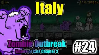 The Battle Cats &ndash; Italy｜Zombie Outbreak &ndash; Empire of Cats Ch.3 #24｜F2P &ndash; Basic Only