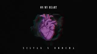 Silvan x vtype - On My Heart [prod. by waytoogone]