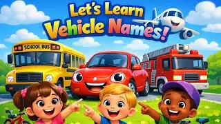 Let's Learn Vehicle Names with Kids | Fun & Colorful Transportation | Lulafun | Nursery Rhymes