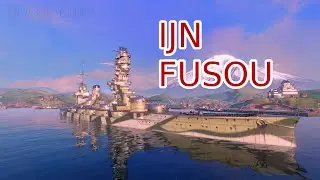 THE IJN FUSOU EXPERIENCE (World Of Warships)