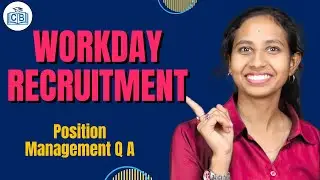 Position Management Q & A | Learn Workday Recruitment | Workday Recruitment Course | CyberBrainer