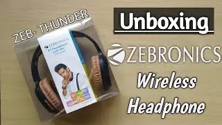 ZEBRONICS (Zeb- Thunder) BT Headphones unboxing | First look | With Mic | all features 2020