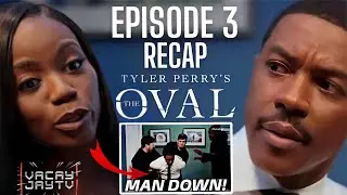 TYLER PERRY&rsquo;S THE OVAL SEASON 5 EPISODE 3 RECAP!!