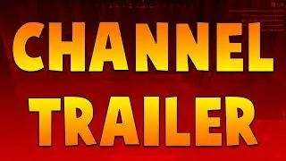 Channel Trailer 2018