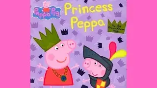 Princess PEPPA 💫 READ ALOUD Story ✨PEPPA PIG🎈 