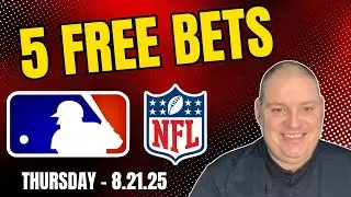 Craig's 5 Free Thursday Betting Picks & Predictions - 8/21/25 l MLB Picks & NFL Predictions