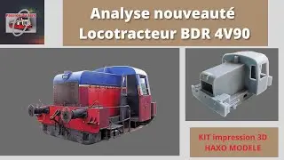 Pr&eacute;sentation Locotracteur BDR 4V90 kit impression 3D Haxo Mod&egrave;le