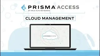 Prisma Access Cloud Management