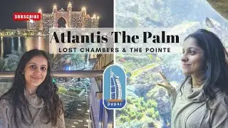 Atlantis The Palm - The Lost Chambers Aquarium & The Pointe Dubai | Dubai Aquarium OR Lost Chambers?