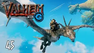 Охотник за головами драконов!! | Эп. 45 | Модифицированная серия Valheim