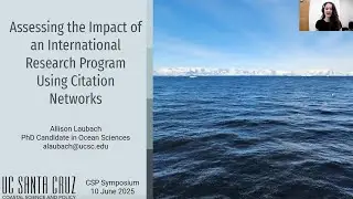Allison Laubach: Assessing the Impact of an International Research Program Using Citation Networks