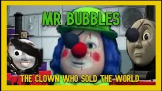 AMV: Mr Bubbles The Clown Who Sold the World