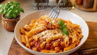 CHICKPEAS PASTA | MAKARONA ME QIQRA | RECETA ME E SHIJSHME QE KENI PROVUAR NDONJEHERE