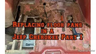 Replacing floor pans and rear cargo pan in a 1992 Jeep Cherokee XJ Part 1