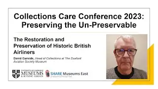 Collections Care Conference 23 - The Restoration and Preservation of Historic British Airliners
