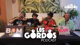 Los Gordos Podcast - Invitado Paco (RUFF & TUFF TV)