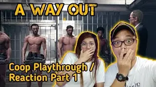 A WAY OUT | Coop Playthrough Part 1 (with special guest)
