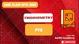 CBSE TRIGONOMETRY PYQ  Maths for Class 10 || Aarthi Maths 10