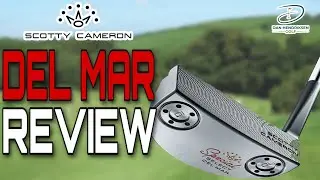 Scotty Cameron DEL MAR PUTTER REVIEW