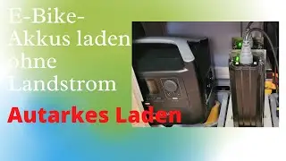 Wohnmobil autark E-Bike Akkus laden Powerbutler Powerstation Solar Wattstunde Clever Camper