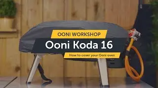 How to Cover Your Ooni Koda 16 | Ooni Pizza Ovens