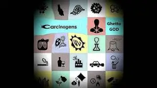 Ghetto God - Carcinogens