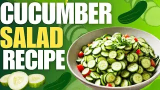 Easy CUCUMBER Salad Recipe To Make At Home