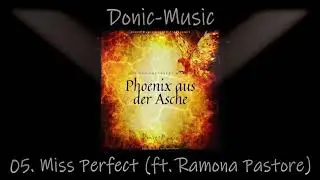 05. Miss Perfect (ft. Ramona Pastore) (prod. by Psykon-X)