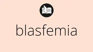 Que significa BLASFEMIA &bull; blasfemia SIGNIFICADO &bull; blasfemia DEFINICI&Oacute;N &bull; Que es BLASFEMIA