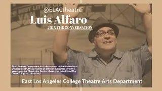 Luis Alfaro @elactheatre | Electricidad Talkback