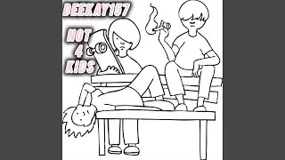 NOT FOR KIDS