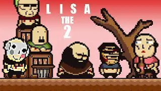 LISA: The 2 Playthrough
