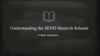Understanding the SEND strain in Schools