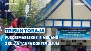 2 Bulan Puskesmas Lekke di Simbuang Tanpa Dokter, Plt. Kepala Dinas Kesehatan : Saya Baru Tahu