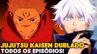 VEJA ONDE E COMO ASSISTIR JUJUTSU KAISEN COMPLETO (TODOS OS EPISÓDIOS) DUBLADO