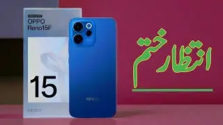 OPPO Reno 15F Official Launch Date in Pakistan - OPPO Reno 15F 5G Unboxing & Review in Pakistan