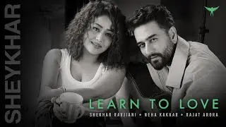 Learn To Love | Shekhar Ravjiani, Neha Kakkar, Rajat Arora | Garuudaa Musiic