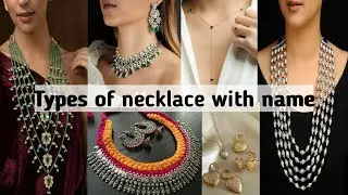 Types of necklace with names / Latest necklace design for women / Chain names /