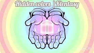 Hidden Colors |Klentasy 
