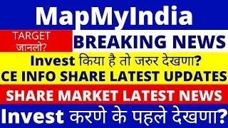 MapMyIndia Share News | CE Info Systems Share | CE Info Systems Share Latest News | MapMyIndia Share