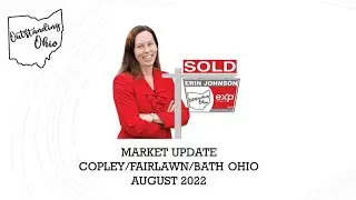 Northeast Ohio Real Estate Market Update August 2022
