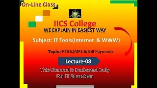 RTGS|IMPS|Lecture-08|Online Bill Payments|IT Tools|By Sarvesh Sir|IICS Collage